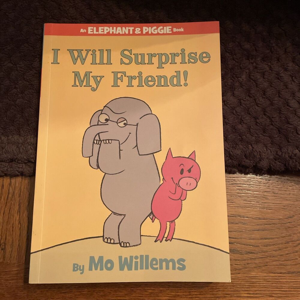 Elephant & Piggie Mo Willems Paperback I Will Surprise My Friend! 9781368009201